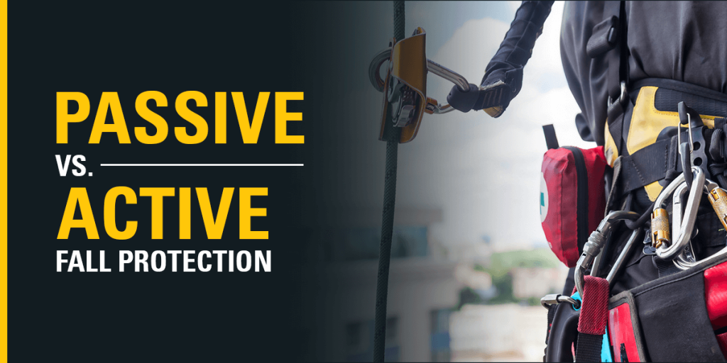 Passive vs. Active Fall Protection
