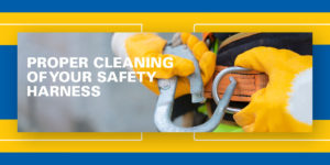 Proper Cleaning of Your Safety Harness